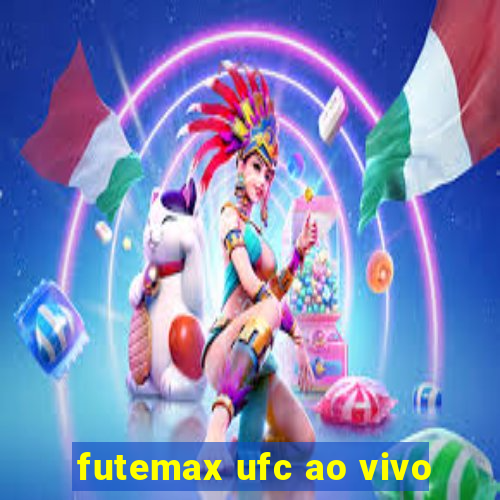 futemax ufc ao vivo